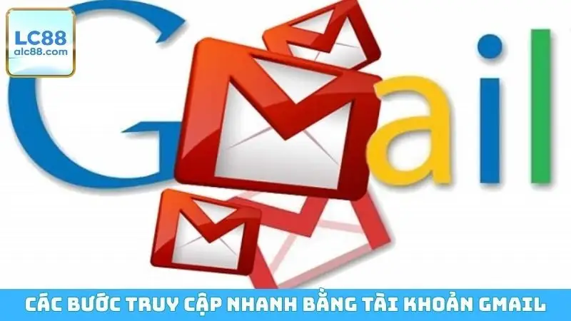 Các bước truy cập nhanh bằng tài khoản Gmail